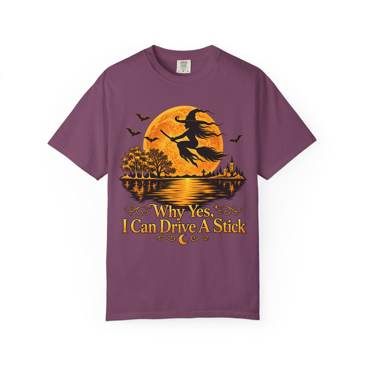Witch Flying Over Moon T-Shirt – "Why Yes, I Can Drive A Stick" Halloween Tee