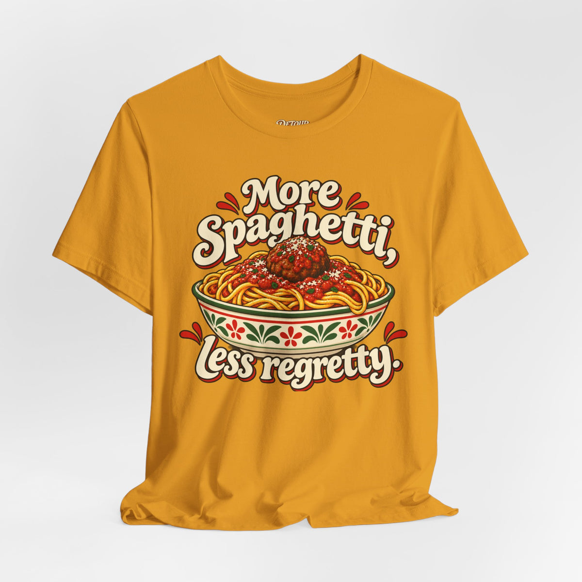 More Spaghetti Less Regretti Foodie Graphic Tee
