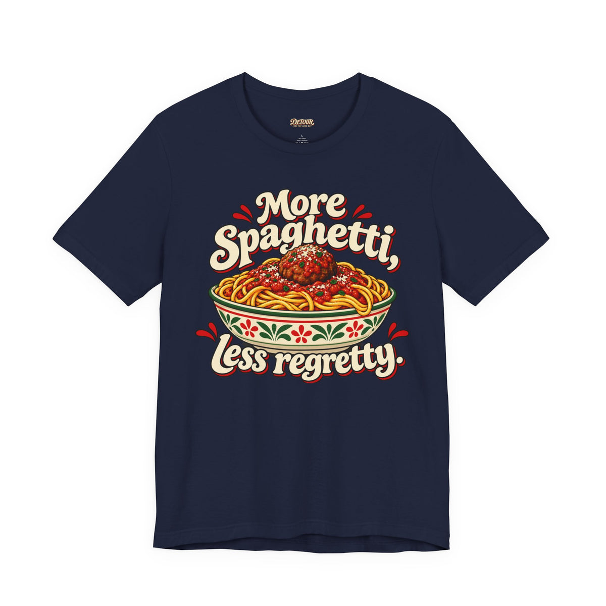 More Spaghetti Less Regretti Foodie Graphic Tee