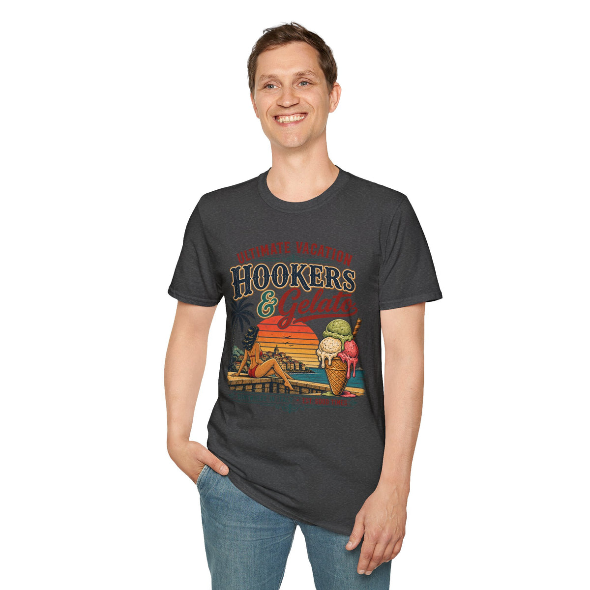 Hookers & Gelato Ultimate Vacation T-Shirt