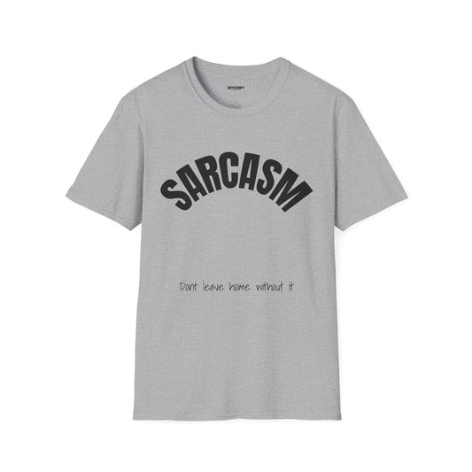 Sarcasm T-Shirt – 'Sarcasm' Bold Graphic Tee with Subtle Script Accent