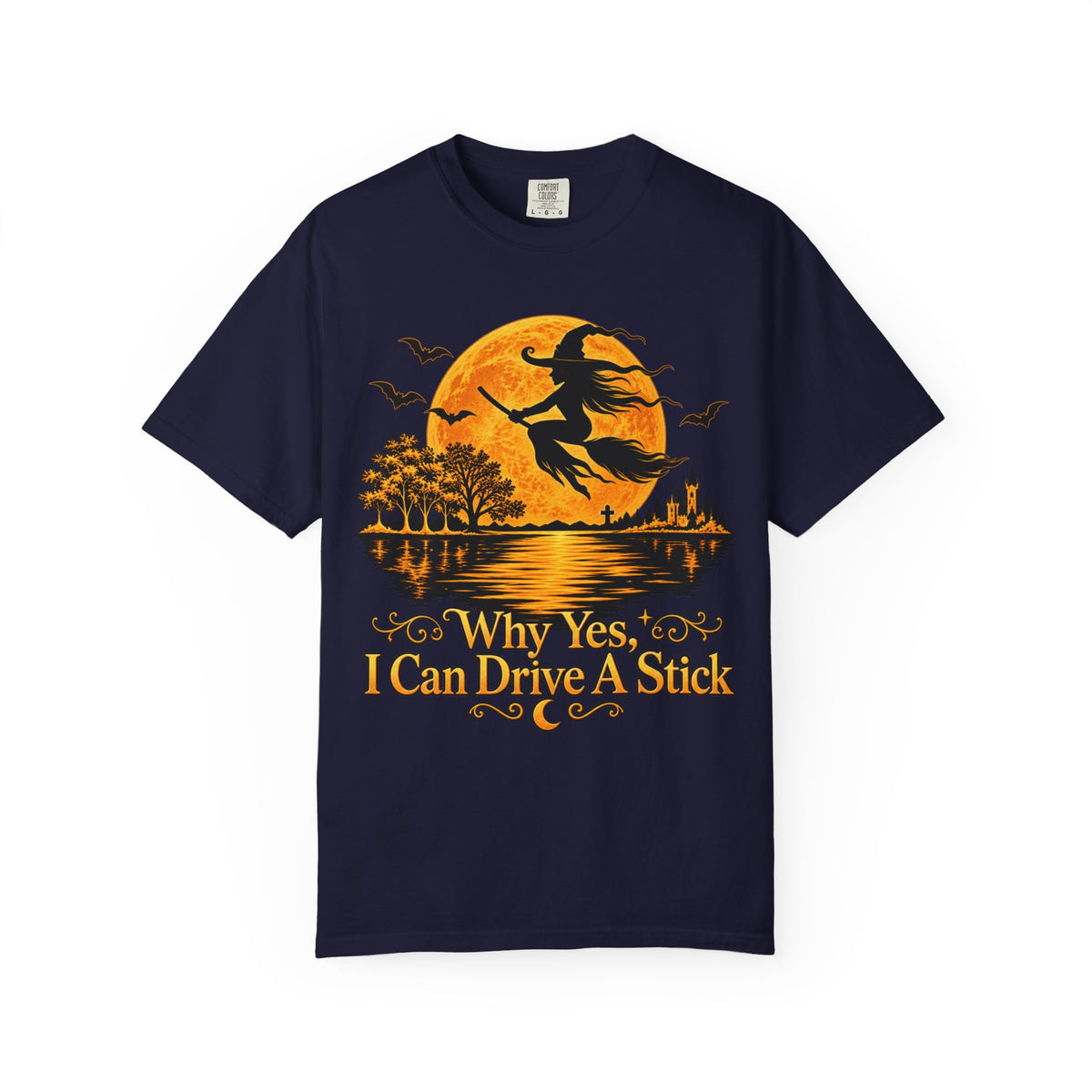 Witch Flying Over Moon T-Shirt – "Why Yes, I Can Drive A Stick" Halloween Tee