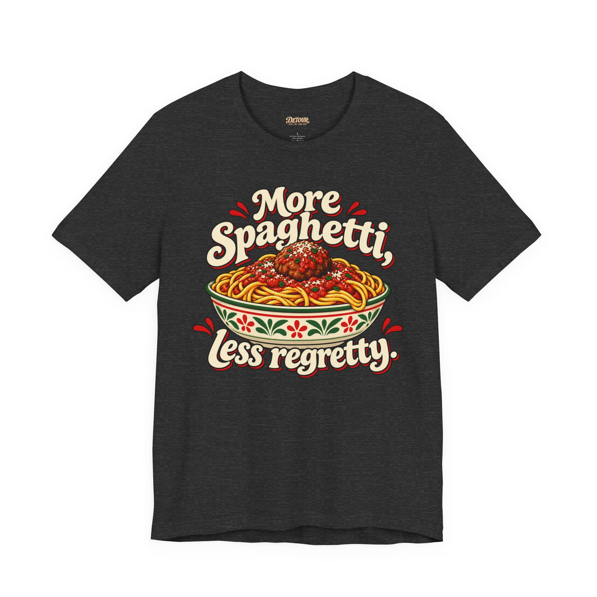 More Spaghetti Less Regretti Foodie Graphic Tee
