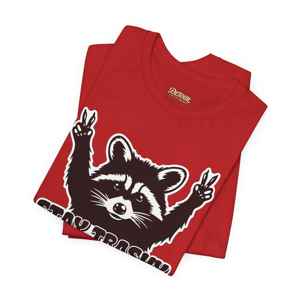 Stay Trashy Raccoon Graphic T-Shirt