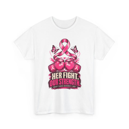 T-Shirt — Her Fight Our Strength Pink Ribbon Breast Cancer Awareness Tee