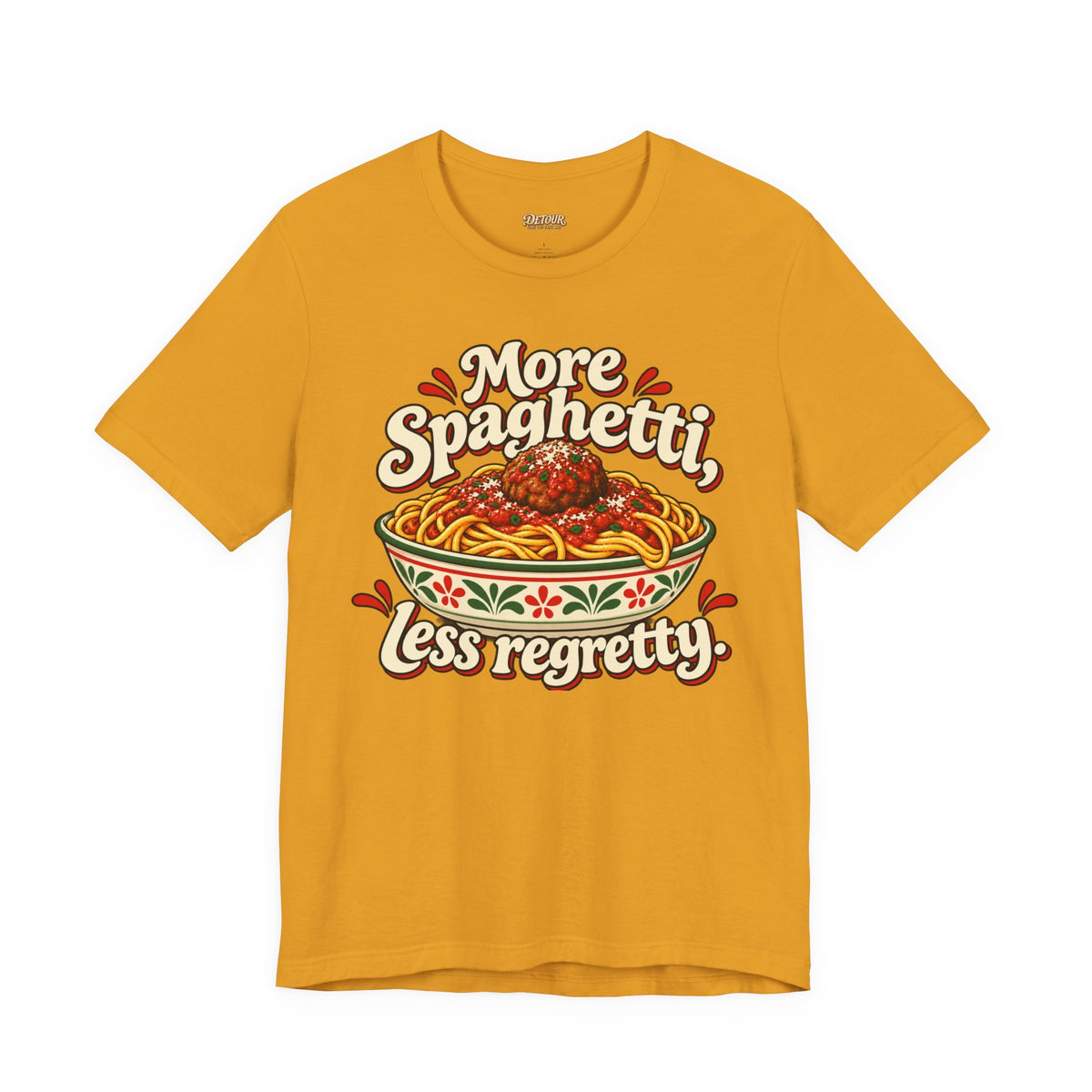More Spaghetti Less Regretti Foodie Graphic Tee