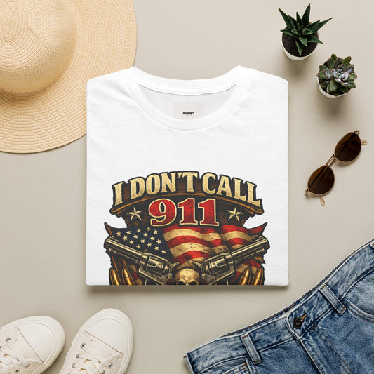 I Don't Call 911 I Call My Neighbors Graphic T-Shirt