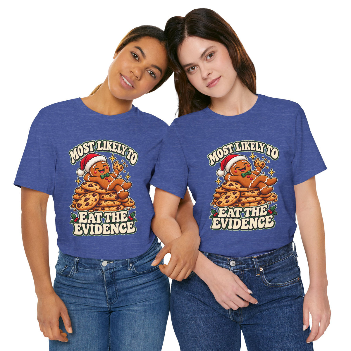 Funny Christmas Tee — "Most Likely to Eat the Evidence" Gingerbread Cookie Shirt