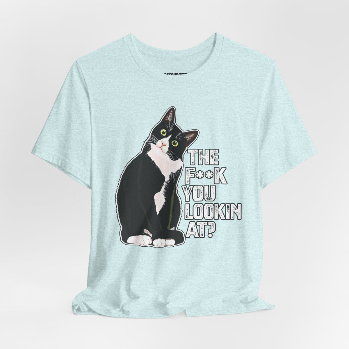Tuxedo Cat Tee — "The F*ck You Lookin' At?" Graphic Shirt