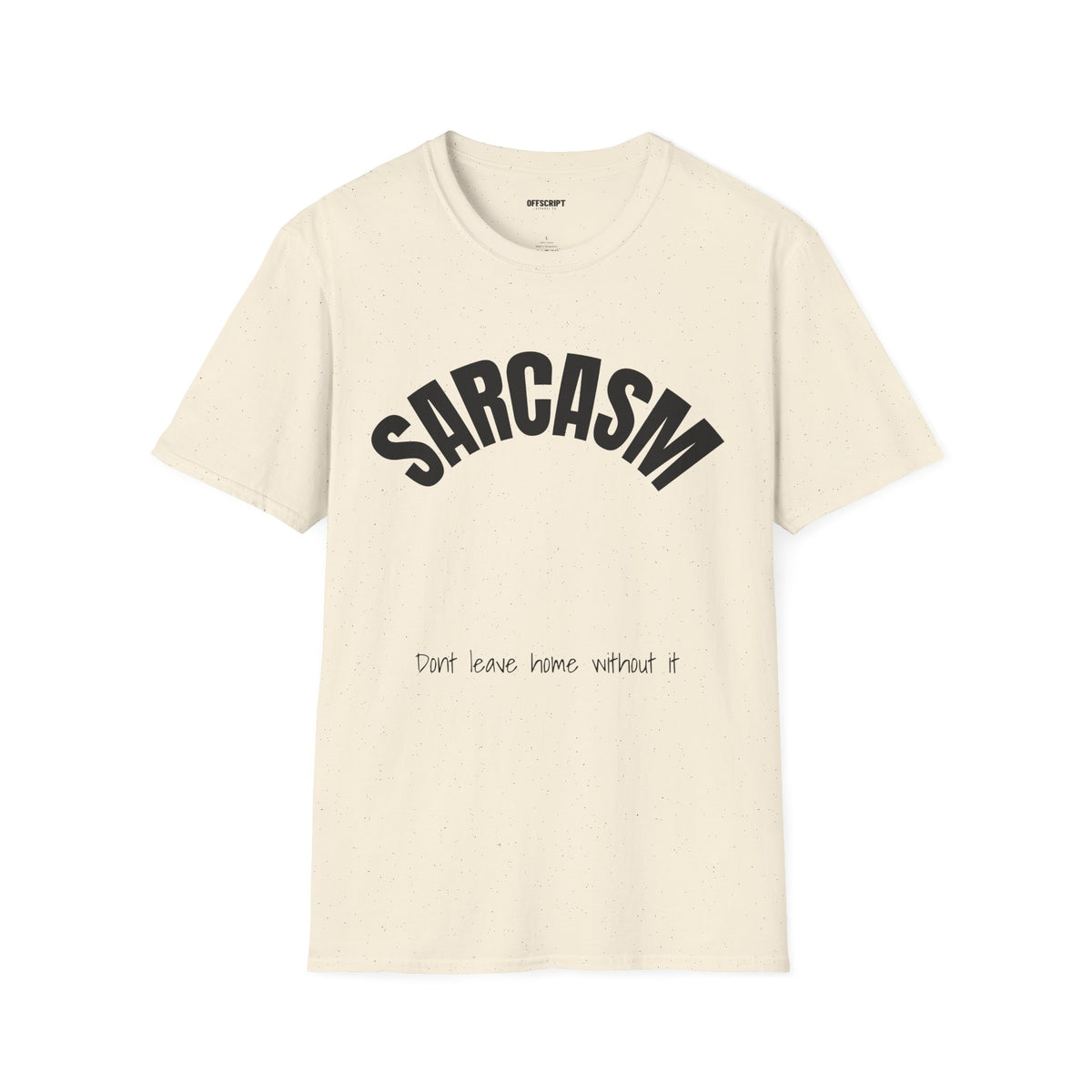 Sarcasm T-Shirt – 'Sarcasm' Bold Graphic Tee with Subtle Script Accent