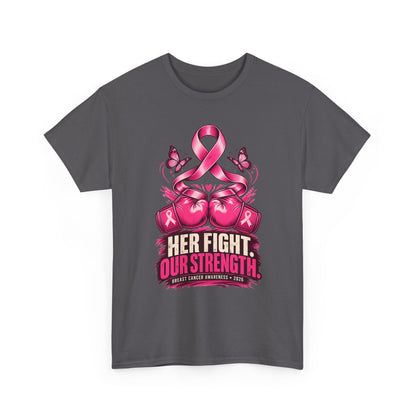 T-Shirt — Her Fight Our Strength Pink Ribbon Breast Cancer Awareness Tee