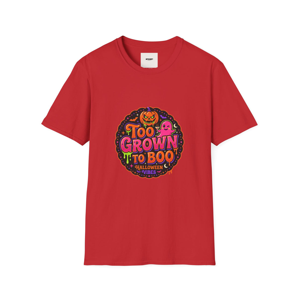 Too Grown to Boo Halloween T-Shirt — Funny Pumpkin & Ghost Graphic Tee