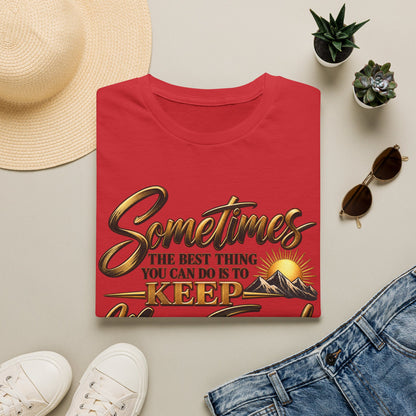 Sometimes Keep Moving Forward T-Shirt — Motivational Sunrise Graphic Tee