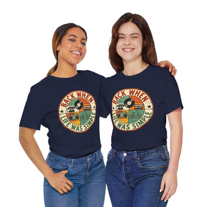 Back When Life Was Simple Vintage Retro T-Shirt