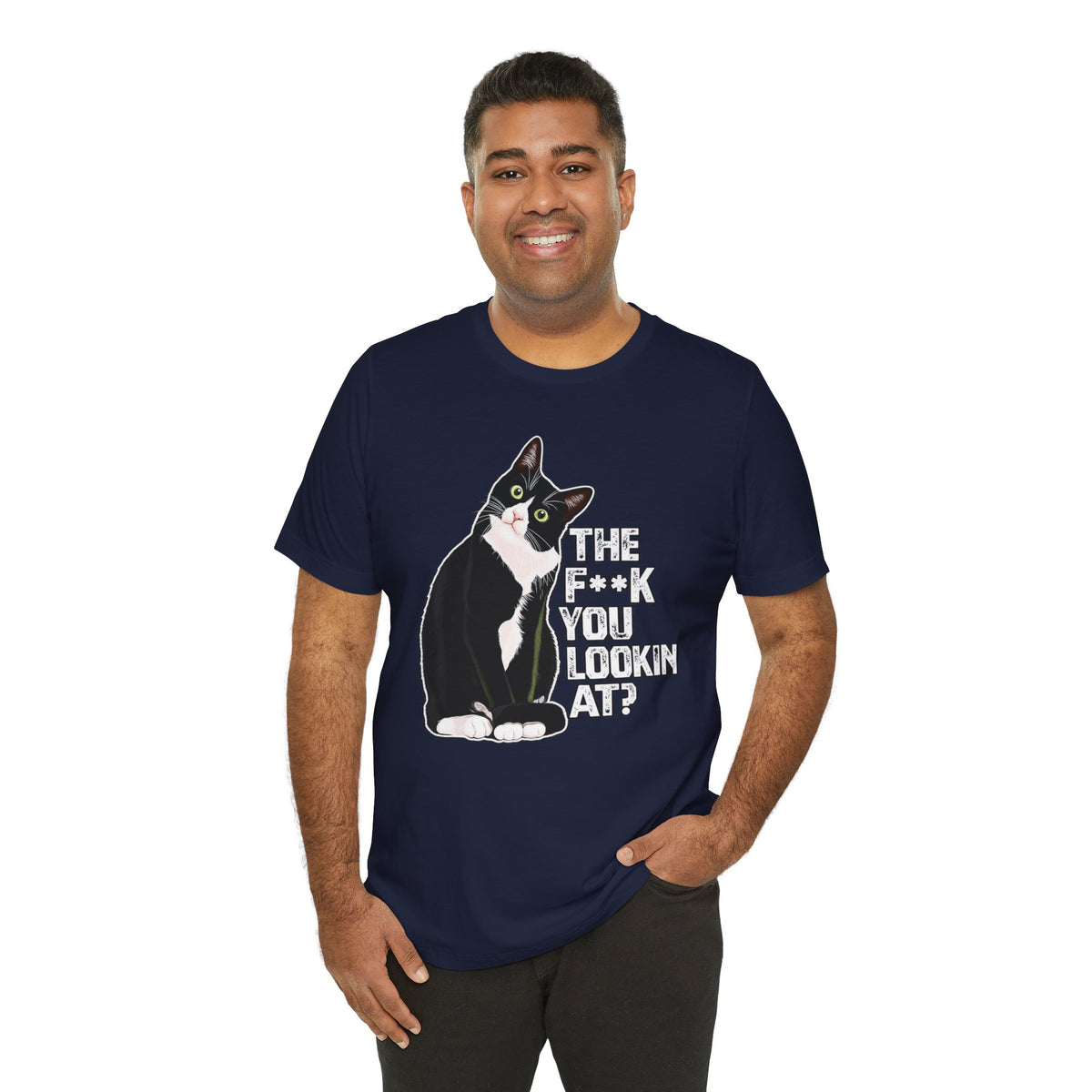Tuxedo Cat Tee — "The F*ck You Lookin' At?" Graphic Shirt