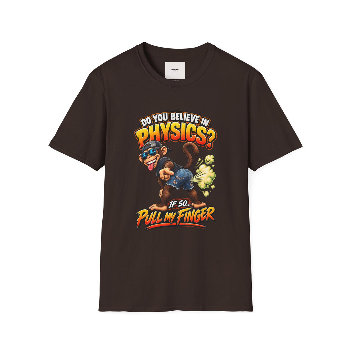 Physics Joke T-Shirt — "Do You Believe in Physics?" Monkey Pull My Finger Graphic Tee