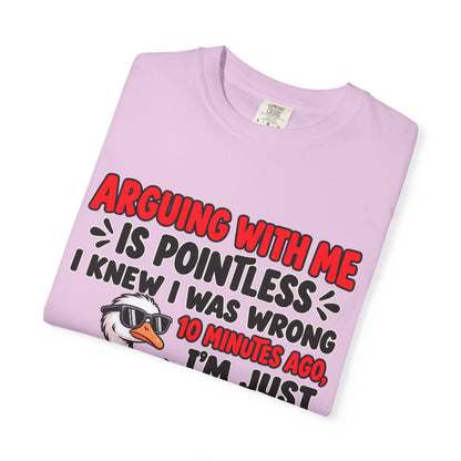 Funny Duck T‑Shirt — "Arguing With Me Is Pointless" Sarcastic Graphic Tee