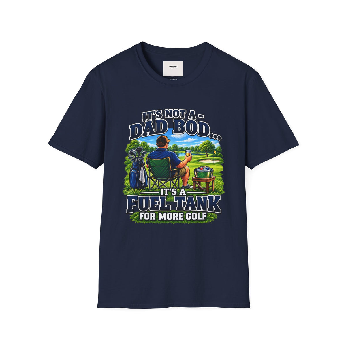 Golf Dad T-Shirt — "It’s Not a Dad Bod… It’s a Fuel Tank for More Golf"