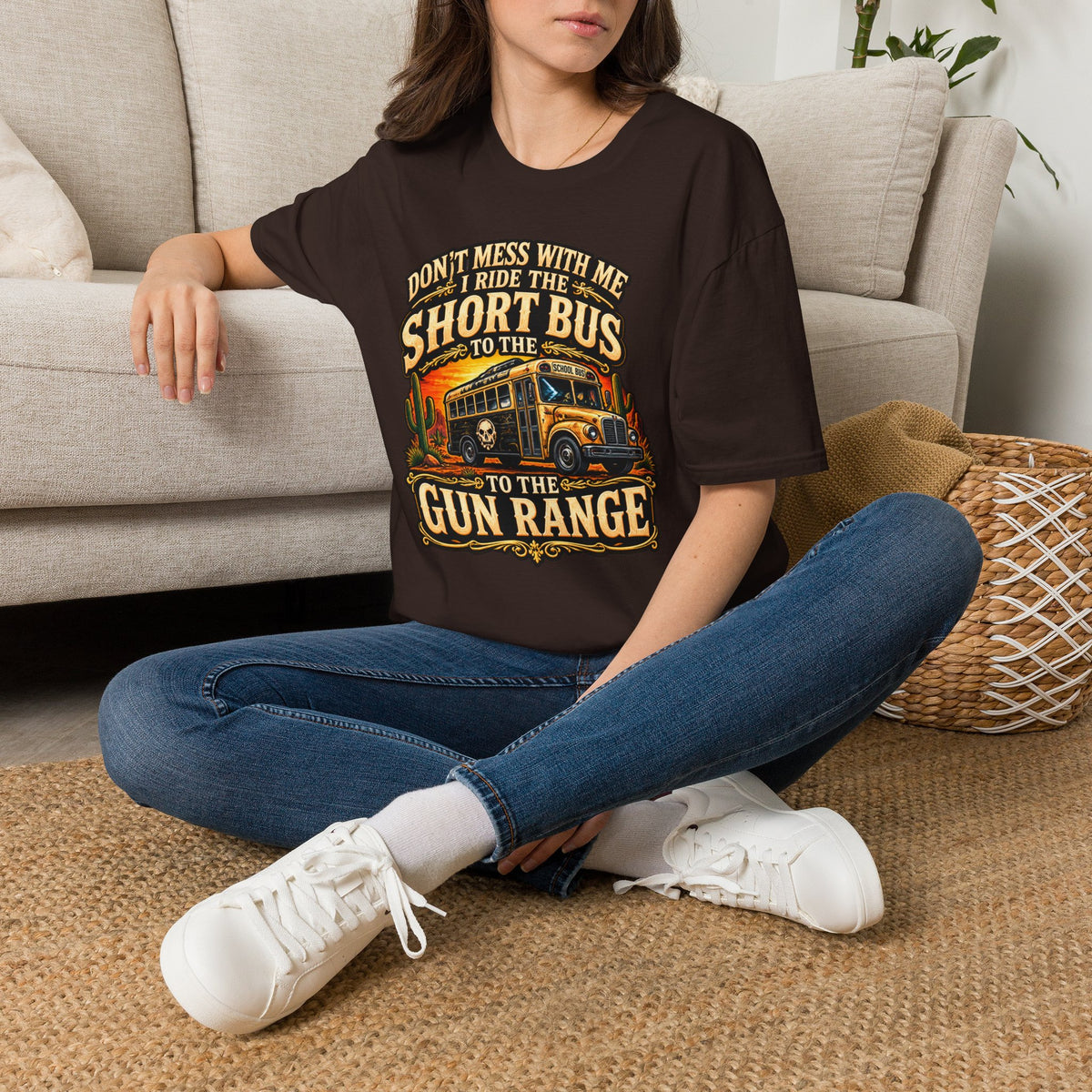 Short Bus Graphic T-Shirt — “Don’t Mess With Me I Ride The Short Bus to the Gun Range”