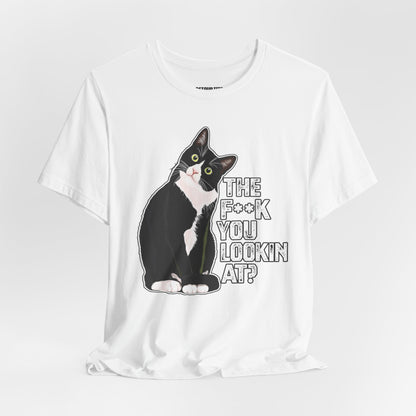 Tuxedo Cat Tee — "The F*ck You Lookin' At?" Graphic Shirt