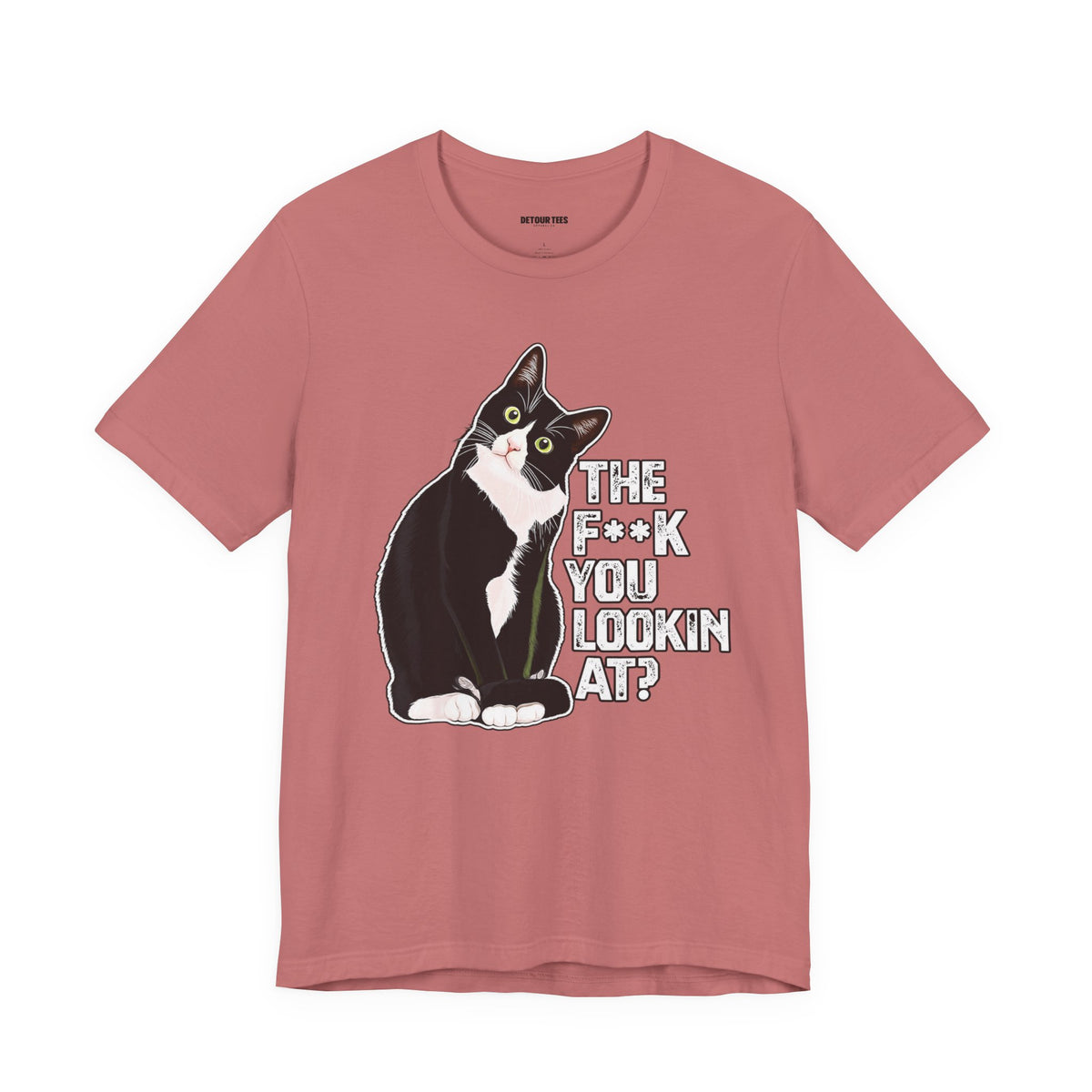 Tuxedo Cat Tee — "The F*ck You Lookin' At?" Graphic Shirt