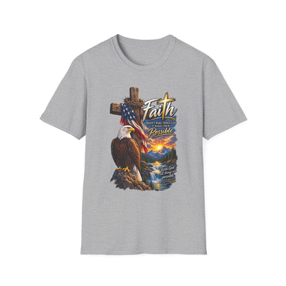 Faith Eagle T-Shirt — 'Faith Makes The Impossible Possible' Patriotic Cross Design