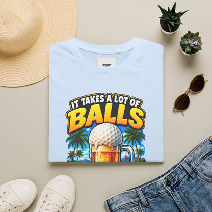 Golf T-Shirt — "It Takes a Lot of Balls" Beer & Golf Graphic