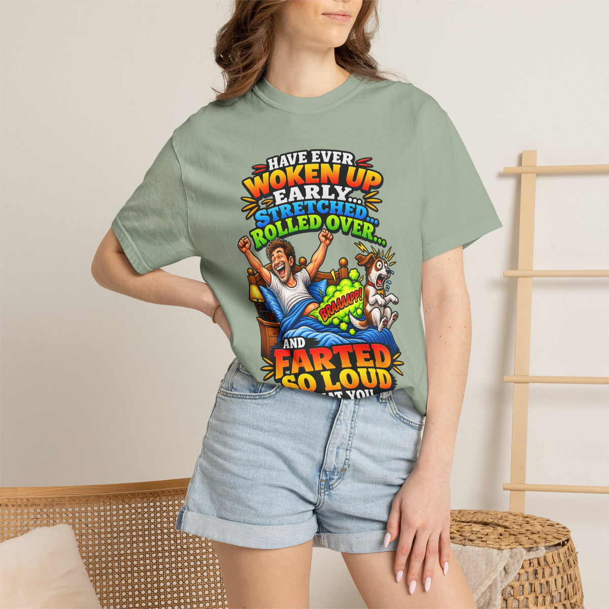 Funny Fart Joke T-Shirt — "Have Ever Woken Up...and Farted So Loud" Graphic Tee