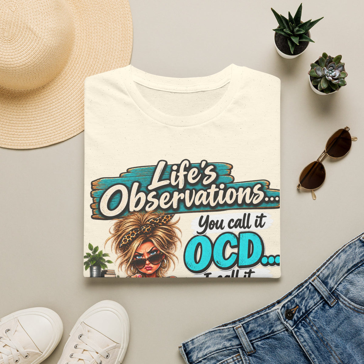 T-Shirt — "Life's Observations: You Call It OCD" Funny Graphic Tee