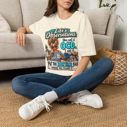 T-Shirt — "Life's Observations: You Call It OCD" Funny Graphic Tee