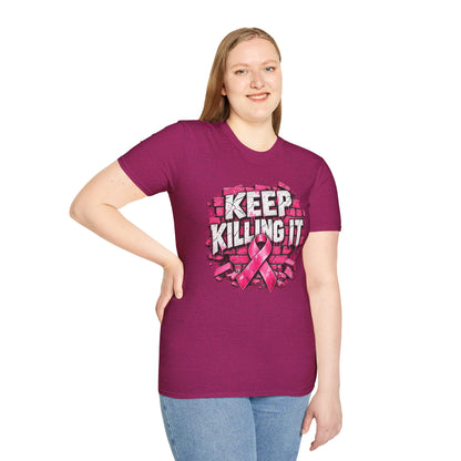 Keep Killing It pink ribbon T-Shirt | Breast Cancer Awareness, Motivational Graphic