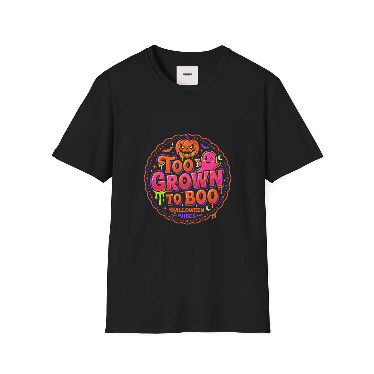 Too Grown to Boo Halloween T-Shirt — Funny Pumpkin & Ghost Graphic Tee