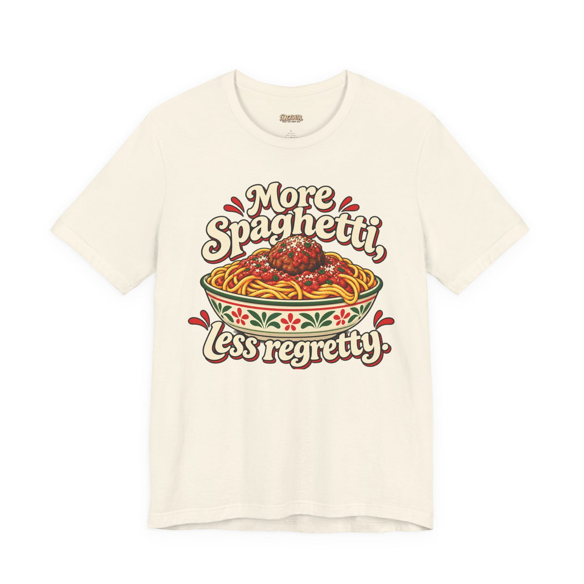More Spaghetti Less Regretti Foodie Graphic Tee