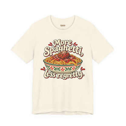 More Spaghetti Less Regretti Foodie Graphic Tee