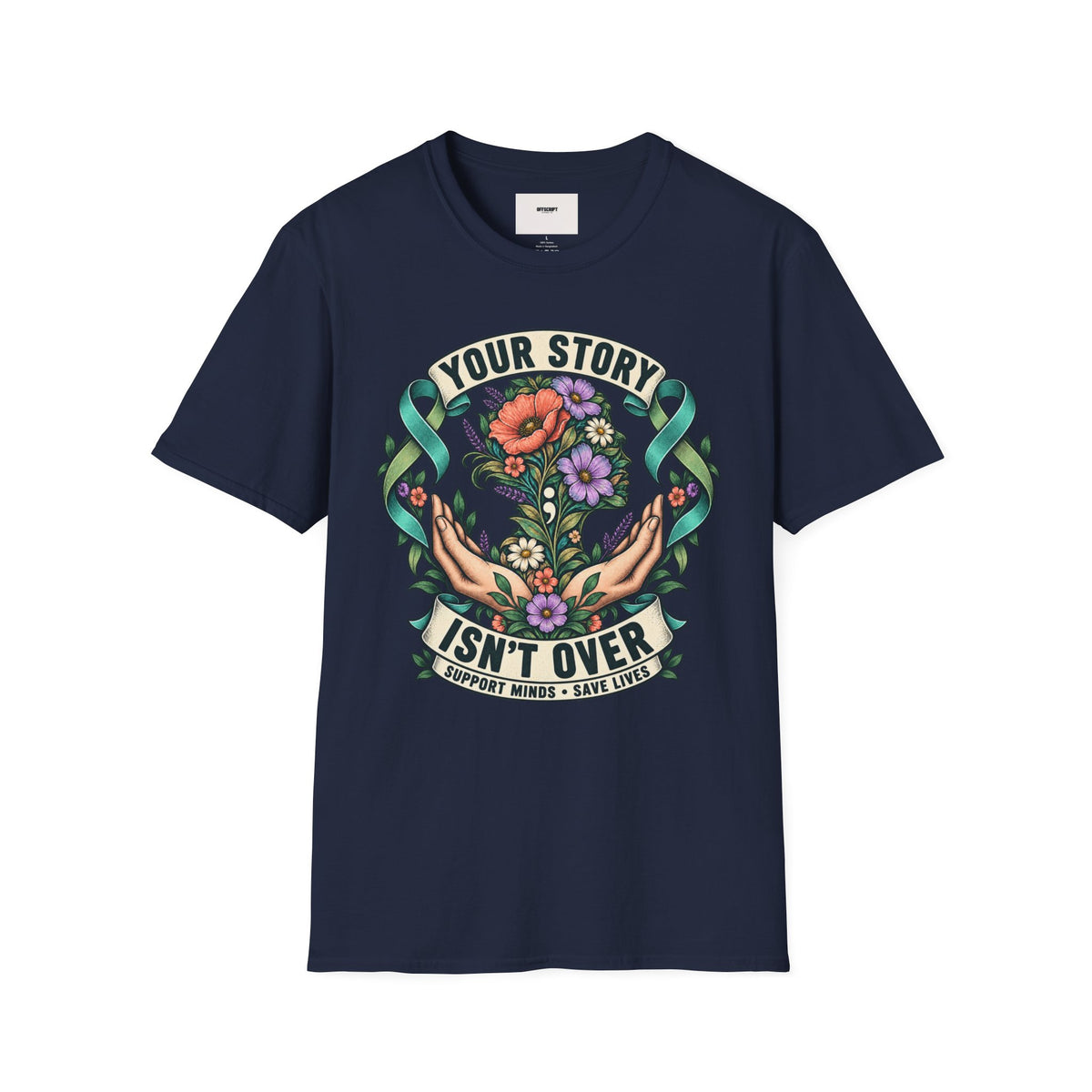 'Your Story Isn't Over' Floral T-Shirt — Inspirational Mental Health Tee
