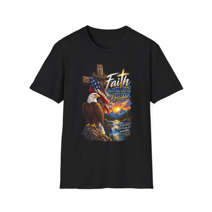 Faith Eagle T-Shirt — 'Faith Makes The Impossible Possible' Patriotic Cross Design