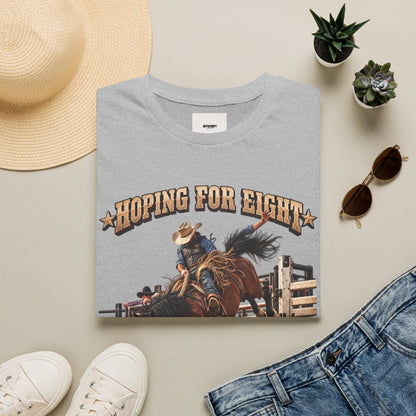 Hoping for Eight Rodeo T-Shirt — Bull Riding Western Tee