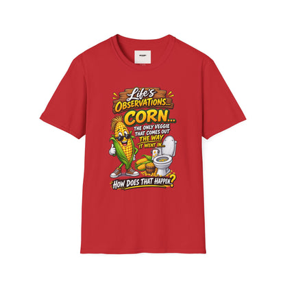 Life’s Observations: Corn Funny Graphic T-Shirt — 'Corn: The Only Veggie That Comes Out the Way'