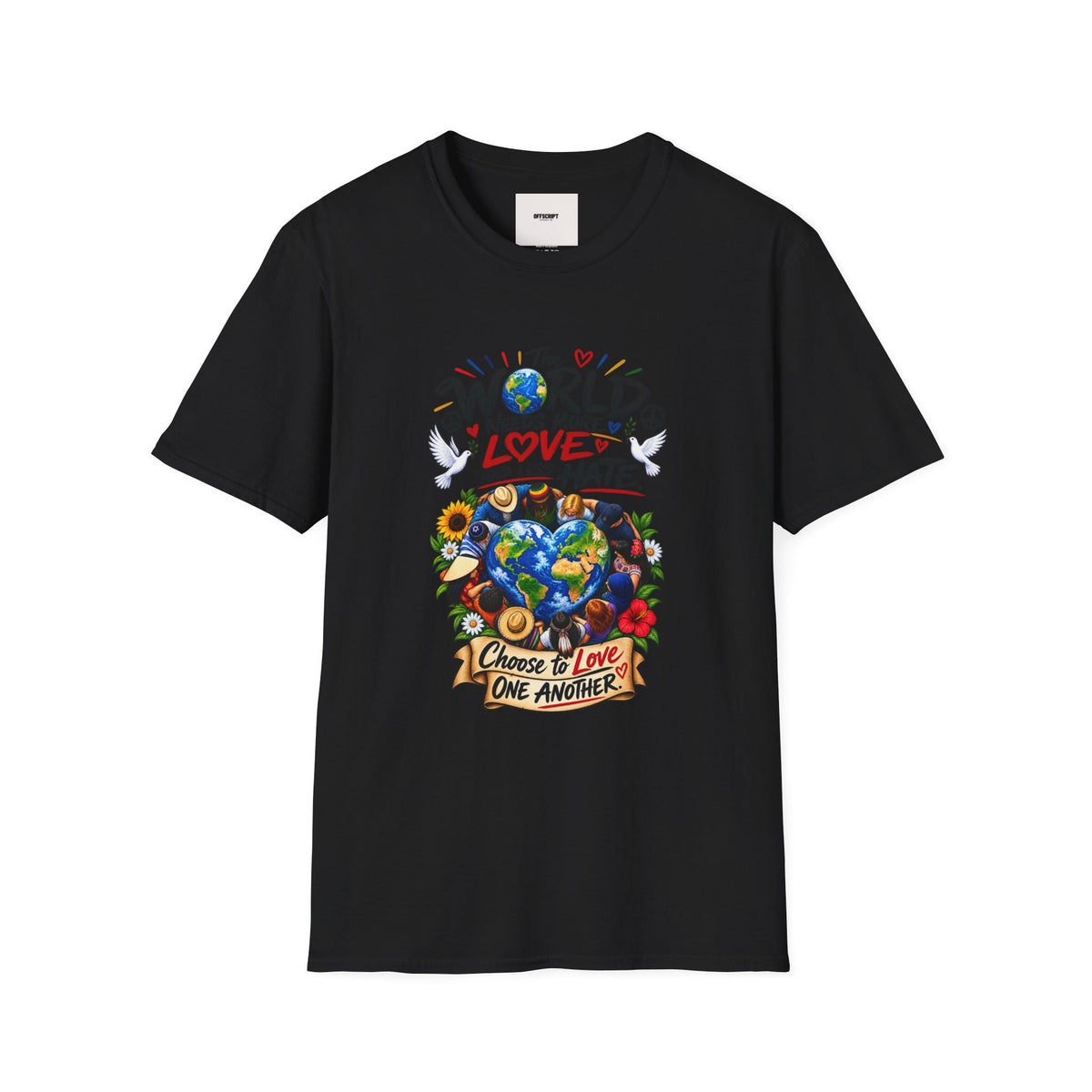 Love Over Hate T‑Shirt — "The World Needs More Love and Less Hate" Graphic Tee