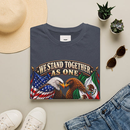 We Stand Together As One Eagle T-Shirt — USA & Mexico Unity Patriotic Tee