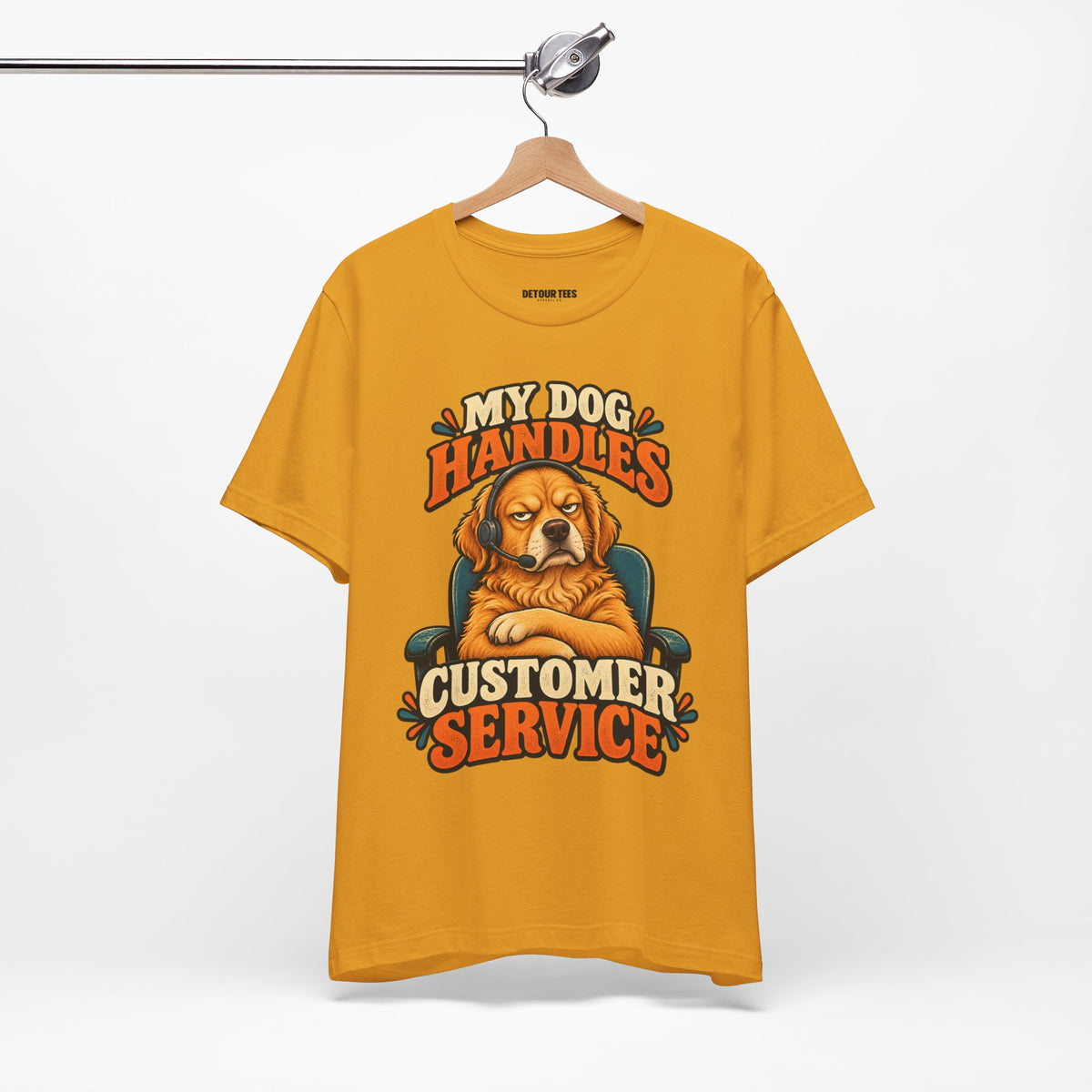 Dog Customer Service T-Shirt — "My Dog Handles Customer Service" Graphic Tee