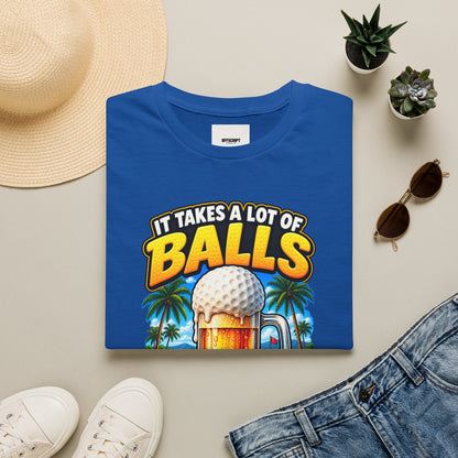 Golf T-Shirt — "It Takes a Lot of Balls" Beer & Golf Graphic
