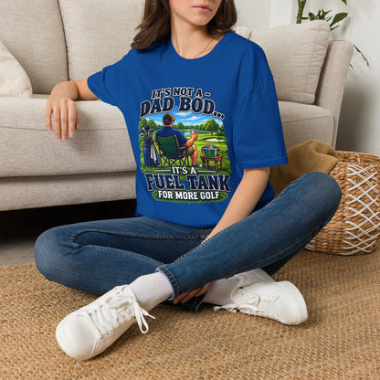 Golf Dad T-Shirt — "It’s Not a Dad Bod… It’s a Fuel Tank for More Golf"