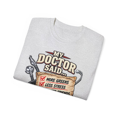 My Doctor Said… Play More Golf T‑Shirt — Funny Golf Checklist Tee