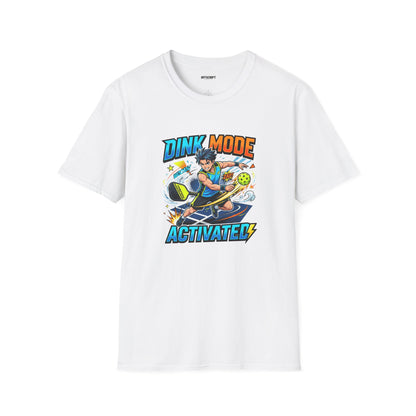Dink Mode Activated T-Shirt — Pickleball Player Graphic Tee