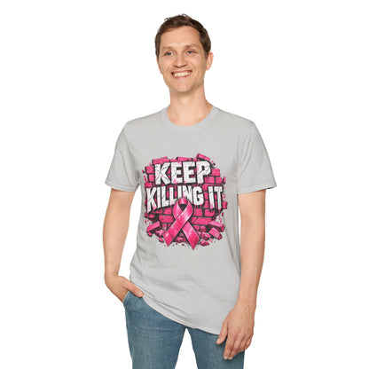 Keep Killing It pink ribbon T-Shirt | Breast Cancer Awareness, Motivational Graphic
