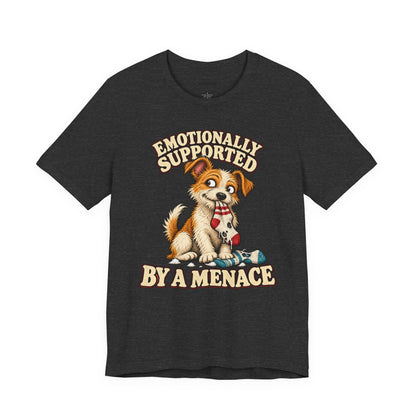 Emotionally Supported by a Menace Tee — Cute Puppy Graphic T‑Shirt