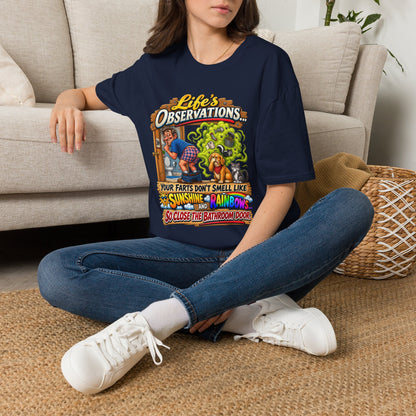 T-Shirt — Life’s Observations Funny Graphic Tee ("Your Farts Don’t Smell Like Sunshine & Rainbows")