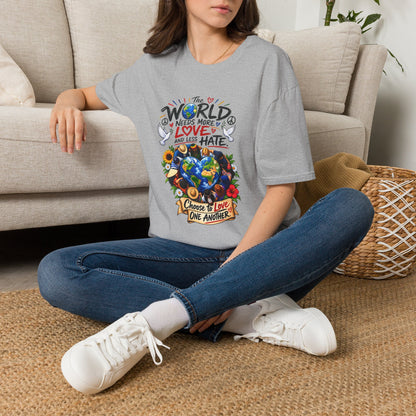 Love Over Hate T‑Shirt — "The World Needs More Love and Less Hate" Graphic Tee