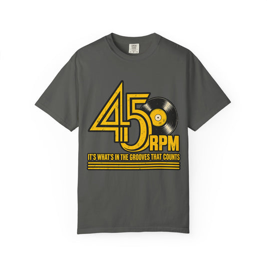 45 RPM Vintage Record T-Shirt — "It's What's in the Grooves That Counts"